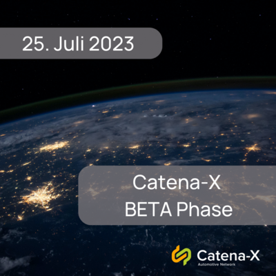 Be Part of the Catena-X BETA Phase – a short overview