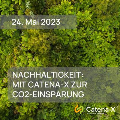 Nachhaltigkeit: Mit Catena-X zur CO2-Einsparung